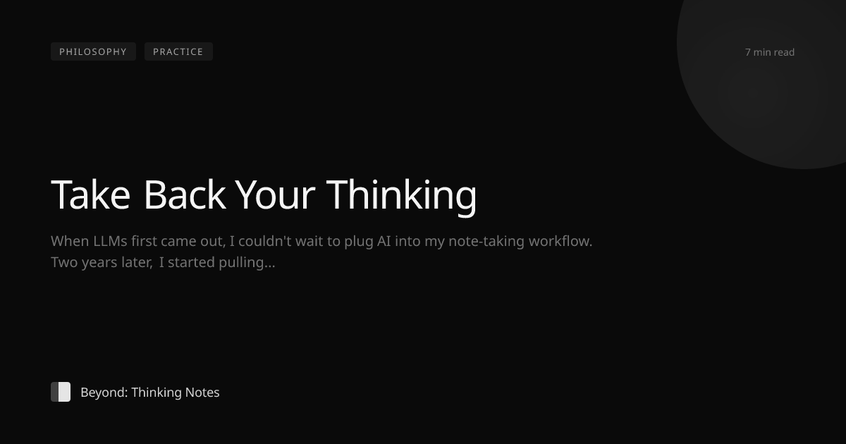 Take Back Your Thinking — Beyond: Thinking Notes