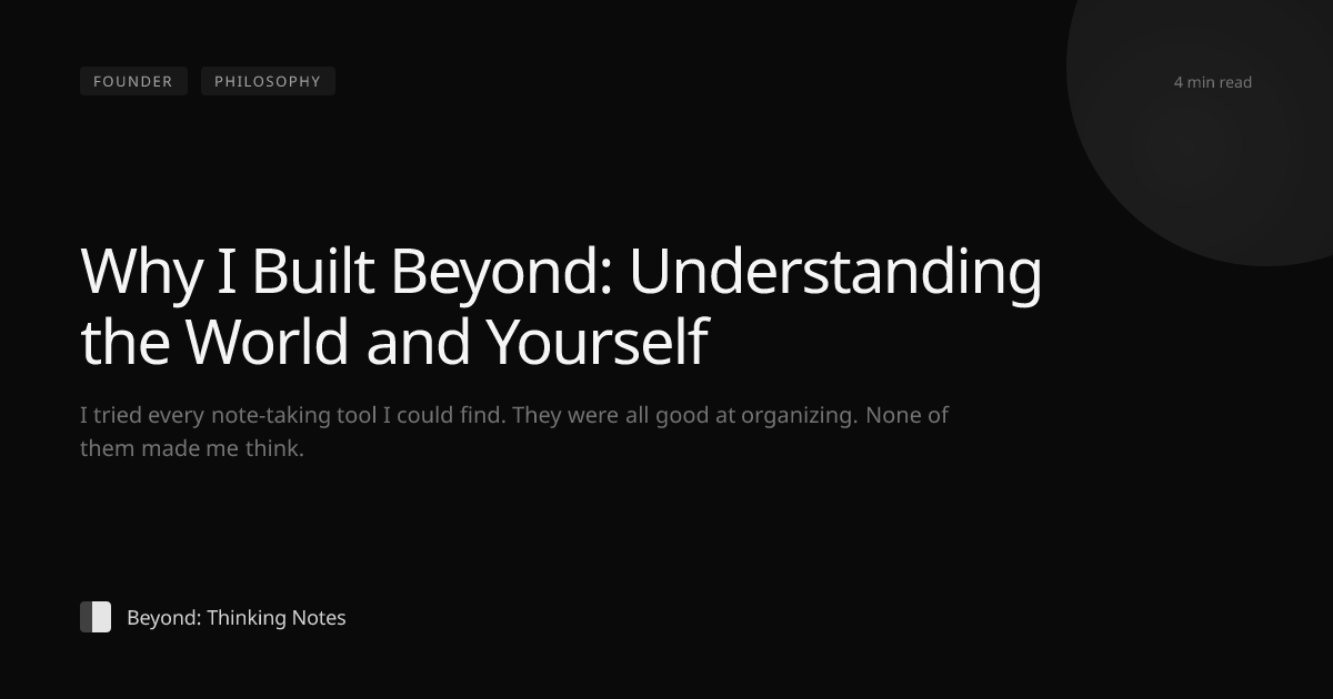 Why I Built Beyond: Understanding the World and Yourself — Beyond ...